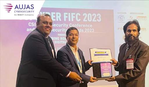 Aujas Cybersecurity- An NSEIT Company Outstanding grabs the award for Unified Threat Management Services’ at the CSI Cyber FIFC Conference & Cybersecurity Award Show 2023